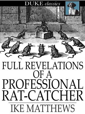 cover image of Full Revelations of a Professional Rat-Catcher
